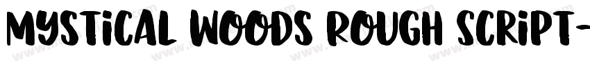 Mystical Woods Rough Script字体转换